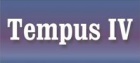 TEMPUS IV